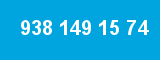 938 149 15 74
